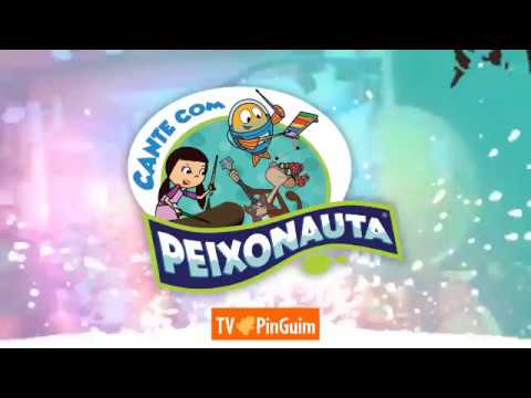 Cante com Peixonauta!