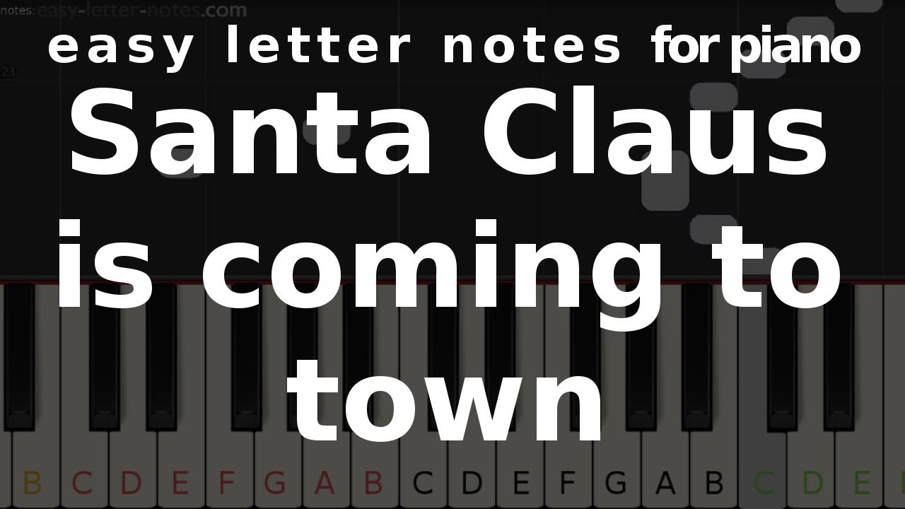 Santa Claus Is Coming To Town Easy Letter Notescom Tutorial Letter Notes Piano