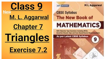 The New Book of Mathematics - ml aggarwal class 9 maths chapter 7 Triangles exercise 7.2