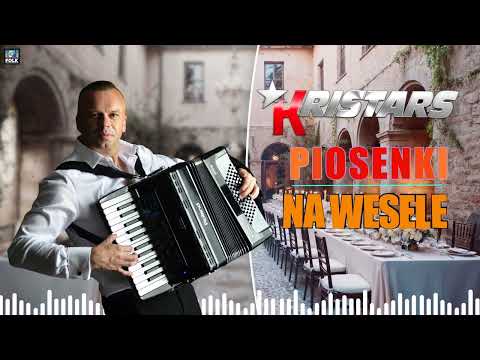 Kristars - Najpiękniejsze piosenki na wesele (Disco Polo 2026)