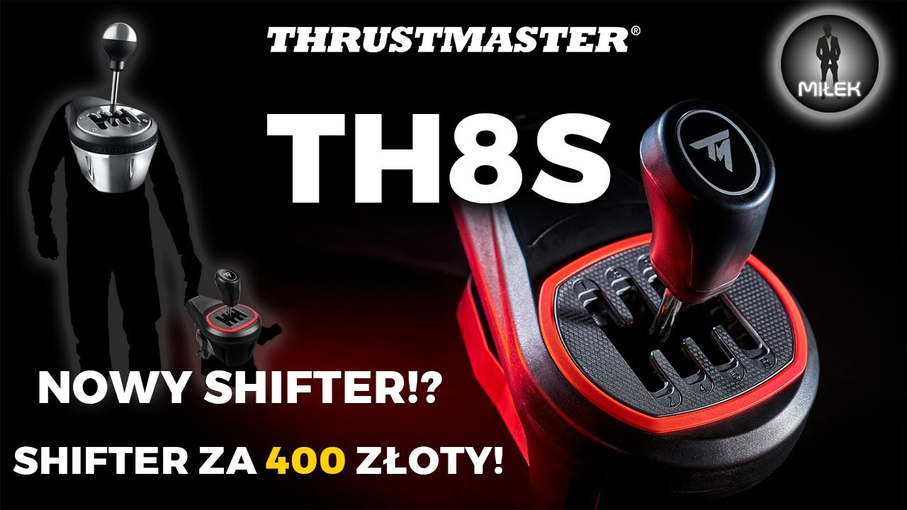 Thrustmaster TH8S - NOWY NAJLEPSZY SHIFTER ? - YouTube