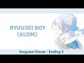 Inazuma Eleven | Ending 3 Full - Ryuusei Boy (Alom)