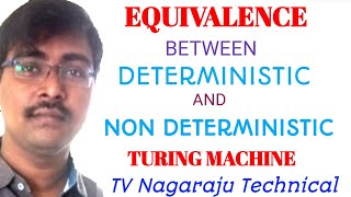 5.14 NON DETERMINISM IN TURING MACHINE || EQUIVALENCE BETWEEN DETERMINISTIC AND NON DETERMINISTIC TM
