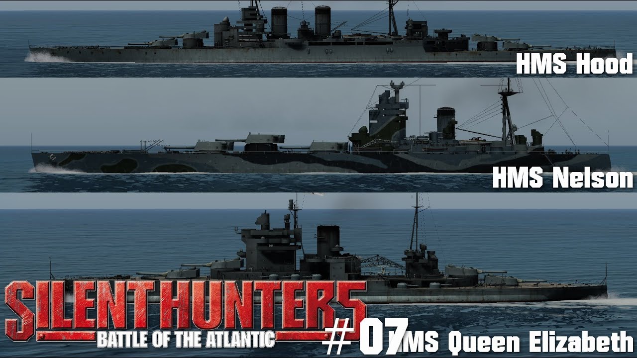 Let S Play Silent Hunter 5 07 Hms Hood Hms Queen Elizabeth Und Hms Nelson German Hd Youtube