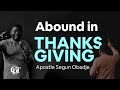 Abound In Thanksgiving || Apostle Segun Obadje || 31/12/2023