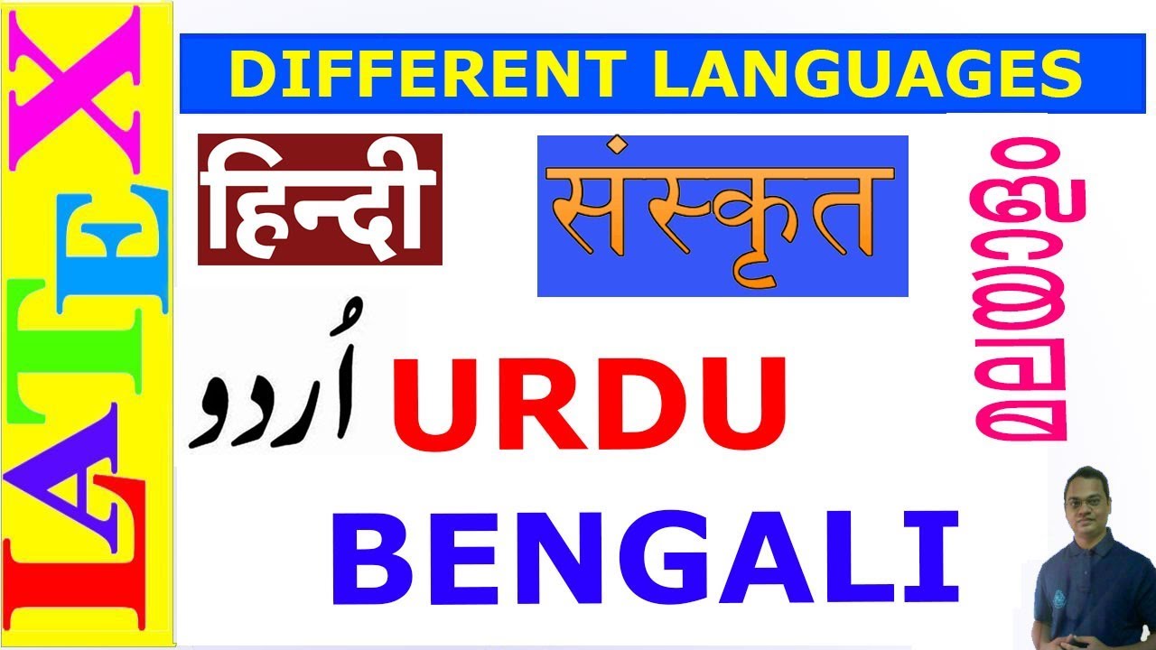 Typesetting Hindi, Sanskrit, Urdu, and Bengali (LaTeX Advanced Tutorial-11,  Revamped)