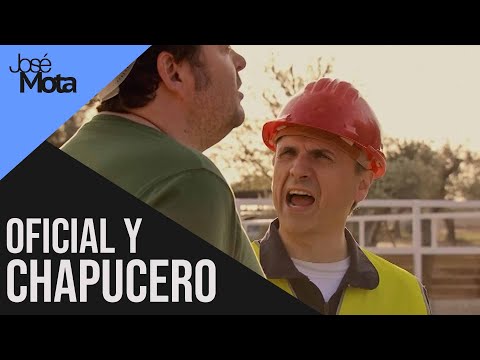 Oficial y Chapucero: Orgullo albañil | José Mota