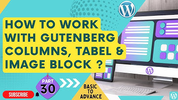 How To Work With Gutenberg Multiple Blocks ? | WordPress Website Kaise Banaye ? | Lecture # 30 |