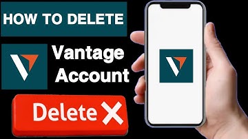 How to delete vantage account||Vantage account delete||Delete vantage account||Unique tech 55