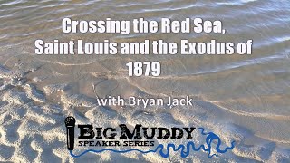 Crossing the Red Sea, St. Louis and the Exodus of 1879