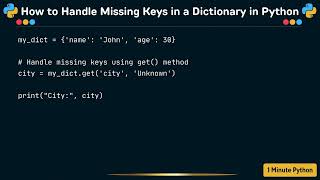 How to Handle Missing Keys in a Dictionary in Python