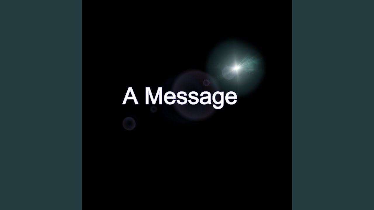 Watch A Message on YouTube Watch A Message on YouTube