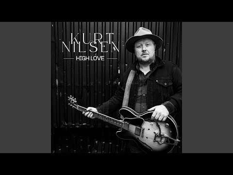 Putar High Love - Kurt Nilsen