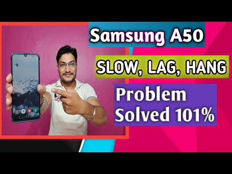 Samsung A50 Slow Lag Hang Problem Solved