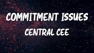 Central Cee - Commitment Issues (Lyrics)