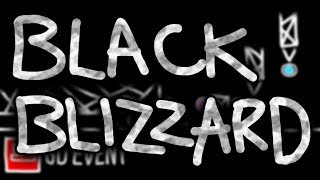 Full Black Blizzard // By Krmal // Extreme Demon (On Stream) Update