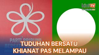 ‘Tuduhan Khianat Pas Adalah Tidak Berasas Dan Melampau’ - Bersatu