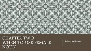 Select Readings by Lee& Bernard/Ch. 2/When to Use Female Nouns