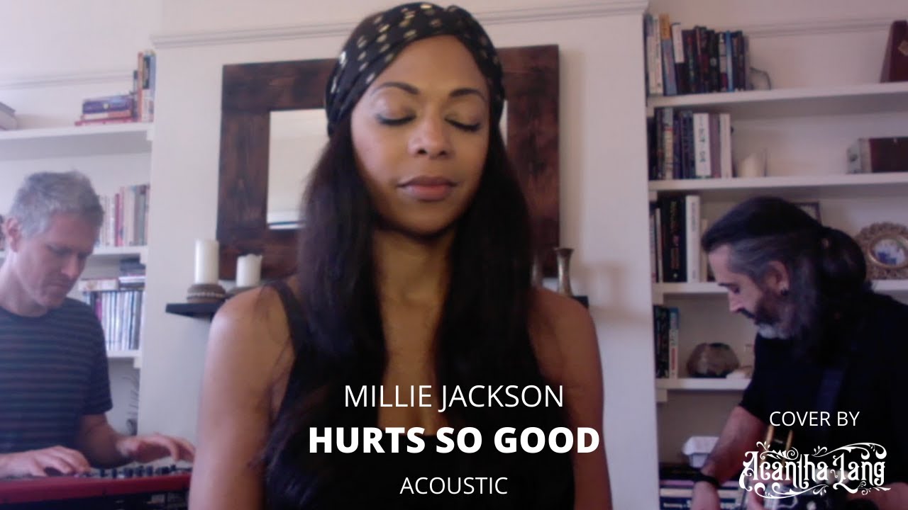 It Hurts So Good - Millie Jackson (Acoustic Cover by Acantha Lang)