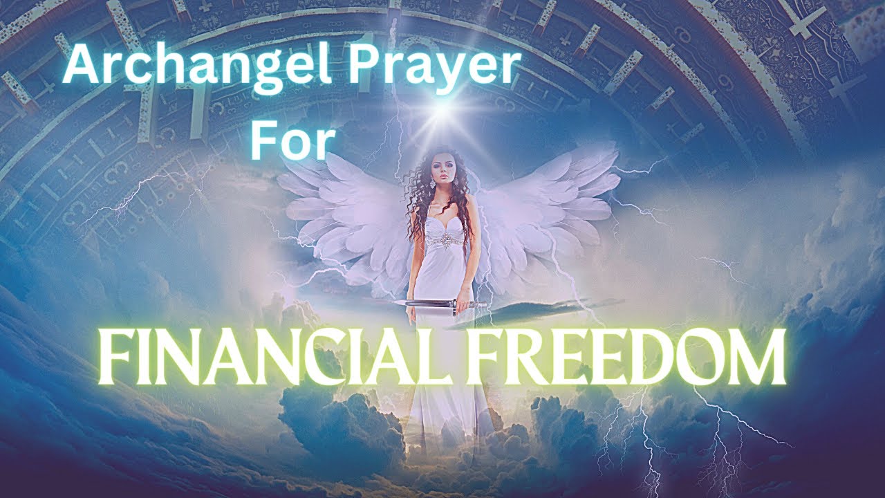 Archangel Prayer For FINANCIAL FREEDOM YouTube archangel-prayer-for-financial-freedom-youtube
