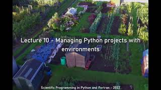 Full Lecture 10 - Managing Python projects with environments Guide