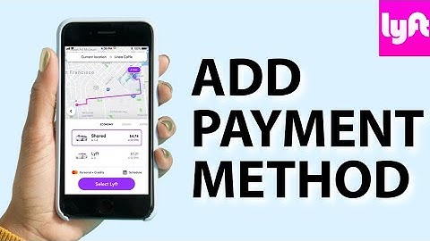 How to Add Payment Method in Lyft App 2025?