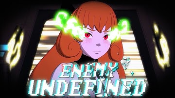 Enemy Undefined [RWBY // PENNY POLENDINA // AMV]