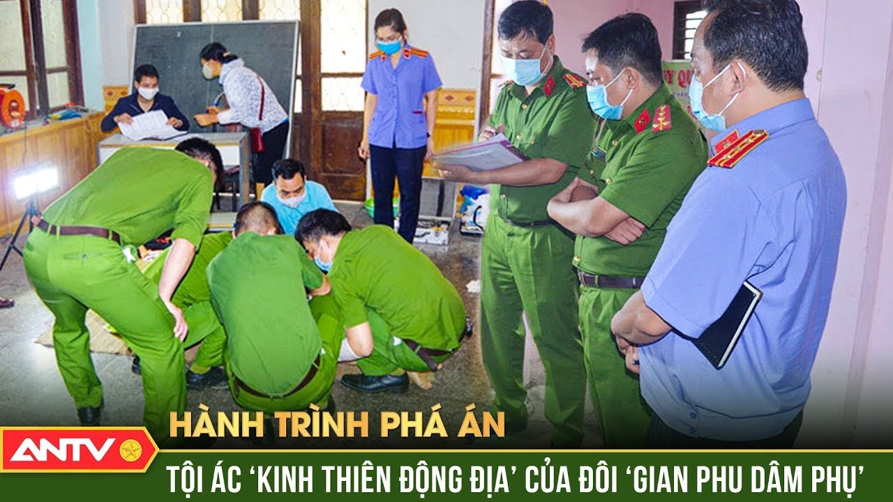 Quỷ kế hiểm độc của ‘gian phu dâm phụ’ bắt tay ‘hóa kiếp’ cho chồng |  Hành trình phá án | ANTV