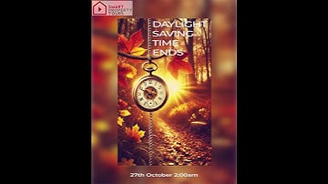 ⏰ Daylight Saving Time Ends - 27th November 2024 🕰️