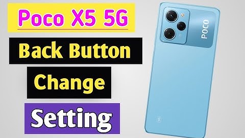 Poco x5 5g me change back button setting | How to set back button in poco x5 mobile