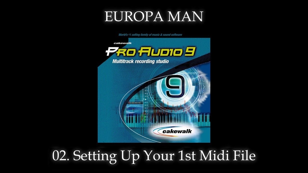 Cakewalk Pro Audio 9 - V02 * Setting Up Your 1st Midi File * - YouTube