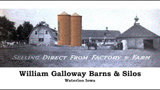 William Galloway Barns Silos - Waterloo Iowa