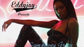 Symphony Green - Blow Your Mind Afrobeat Remix By Eddyjay