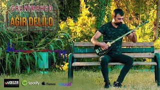 Grani Mahso Ağır Delilo