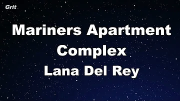 Mariners Apartment Complex - Lana Del Rey Karaoke 【No Guide Melody】 Instrumental