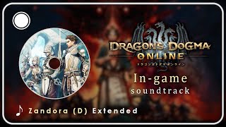 Dragons Dogma Online OST : Zandora daytime | Extended