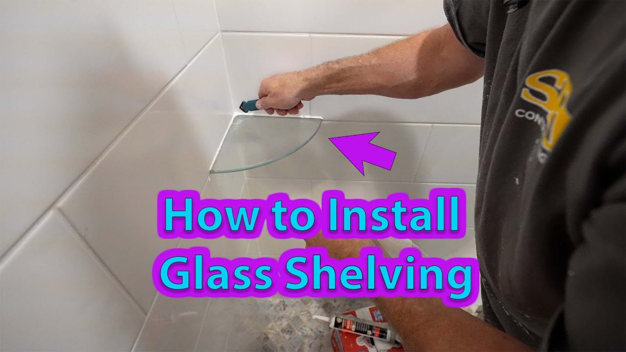Glass Shelving for a Shower | How to Install | PLAN LEARN BUILD - YouTube