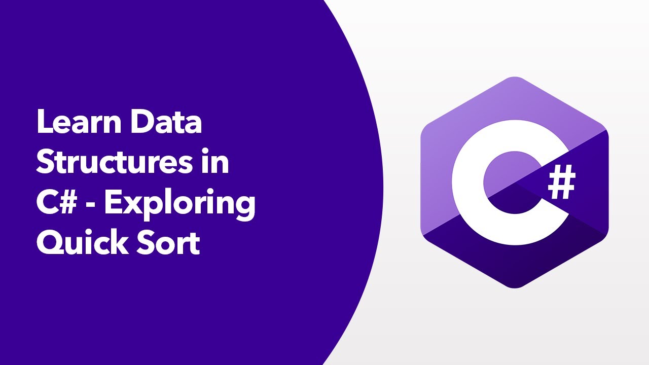Data Structures in C# - Exploring Quick Sort - YouTube