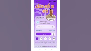 Chuyển Đổi ID VPS - Hướng dẫn cách sử dụng App VPS SmartOne