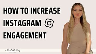 How to Increase your Instagram Engagement in 2023 I Tips, tricks and algorithm explained.