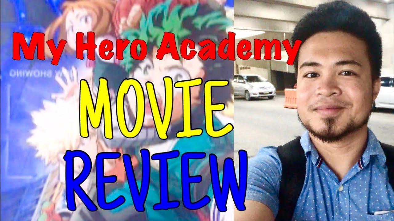 My hero Academia (Boku no hero academia) Movie Review SPOILERS - YouTube