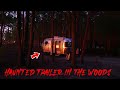 (OUIJA) We Rented A Haunted Trailer Deep In The Woods | OmarMendz