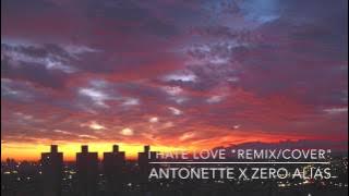 Claude Kelly - I Hate Love (cover) Antonette x Zero Alias