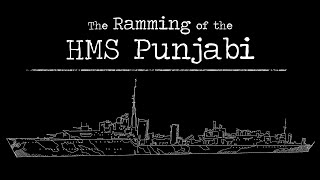 The Ramming of HMS Punjabi