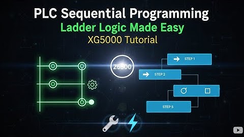 PLC Sequential Programming | Easy Steps with Ladder Logic 🛠️  | How to Make Step Logic in XG5000 PLC