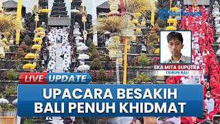 Ribuan Umat Hindu Bali Ikuti Ritual Melasti 2026 di Pura Agung Besakih, Mulai Rangkaian Turun Kabeh