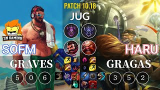 SN SofM Graves vs HLE Haru Gragas Jungle - KR Patch 10.18