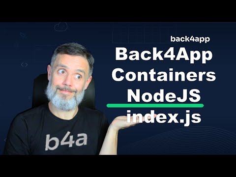 Back4App Containers - NodeJS NPM Alpine Based Container - Part 2