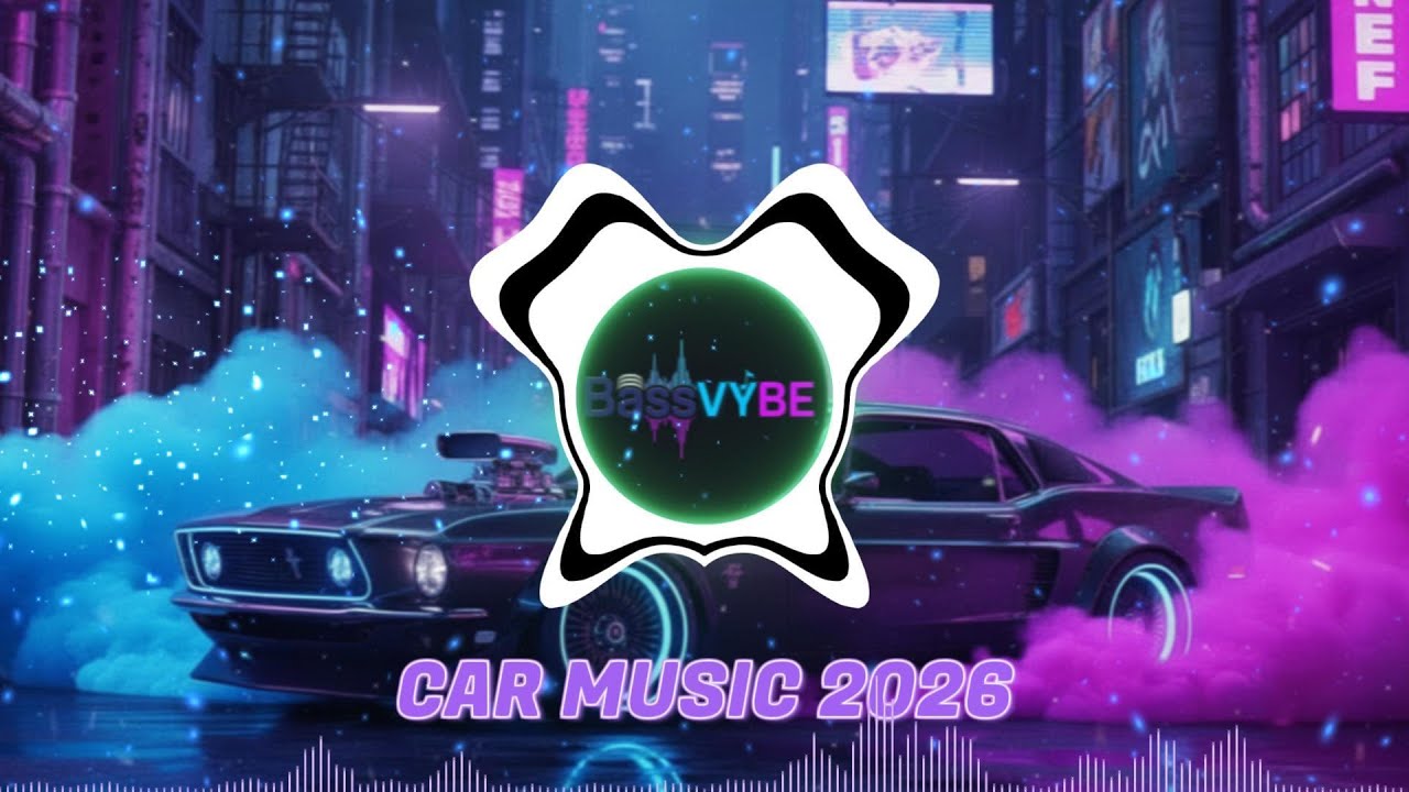 CAR MUSIC 🚗🎶 HARD EDM NIGHT DRIVE 🚗🌃 Car Bass Club Remix 2026 🔥