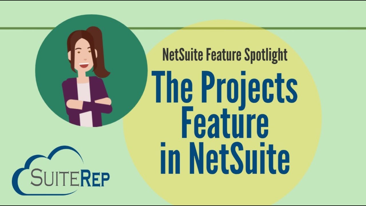 The NetSuite Projects Feature